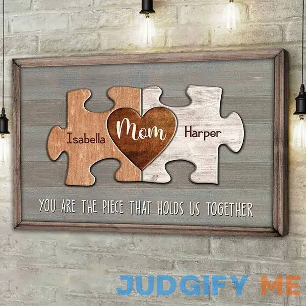Puzzle Canvas You Are The Piece That Holds Us Together Personalized Canvas Print Gift For Mom - Up to 10 Piece Puzzle Canvas You Are The Piece That Holds Us Together Personalized Canvas Print Gift For Mom - Up to 10 Piece
