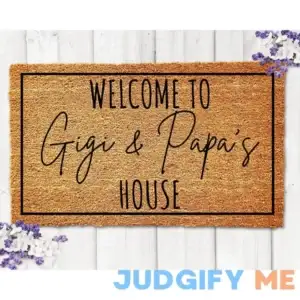 Welcome to Gigi and Papa's House Doormat