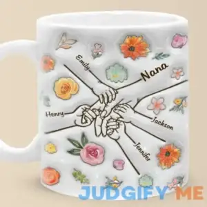 A Nana Is Someone Who's Dear In Every Way - Family Personalized Custom 3D Inflated Effect Printed Mug - Mother's Day