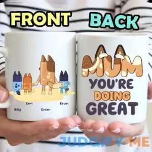 Bluey Mom You're Doing Great Personalized Coffee Mug