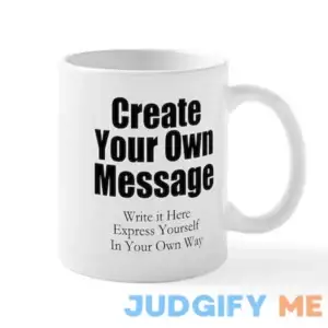 Custom Create Your Own Message Mugs