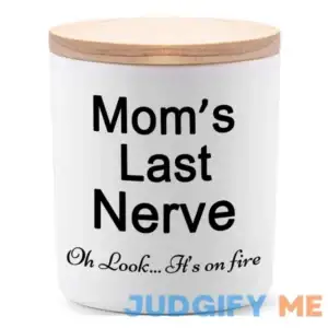 Candles Gifts for Mom from Daughter or Son Funny Unique Mothers Day Christmas Birthday Gifts for Mom Moms Last Nerve Oh Look Its On Fire